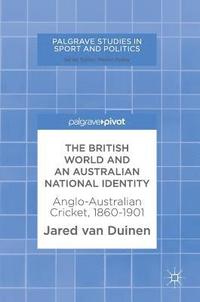 bokomslag The British World and an Australian National Identity