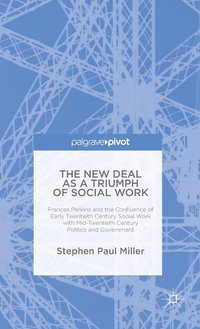bokomslag The New Deal as a Triumph of Social Work