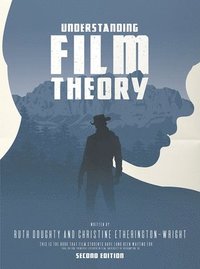 bokomslag Understanding Film Theory