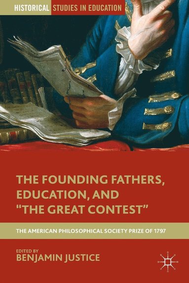 bokomslag The Founding Fathers, Education, and &quot;The Great Contest&quot;