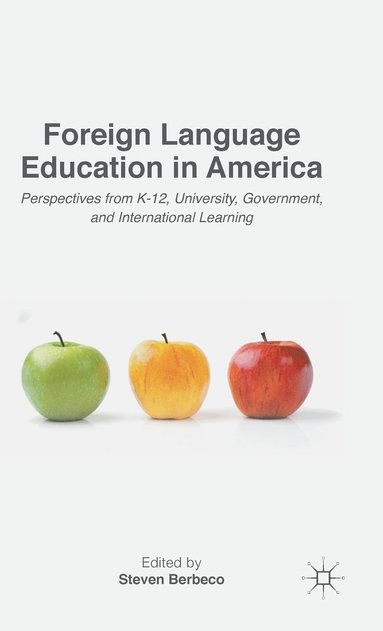 bokomslag Foreign Language Education in America