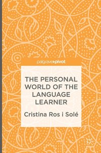 bokomslag The Personal World of the Language Learner