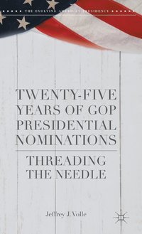 bokomslag Twenty-Five Years of GOP Presidential Nominations