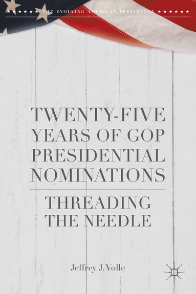 bokomslag Twenty-Five Years of GOP Presidential Nominations