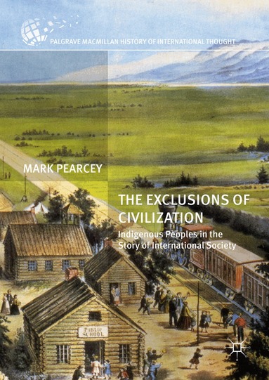 Mark Pearcey - Exclusions of Civilization, Inbunden