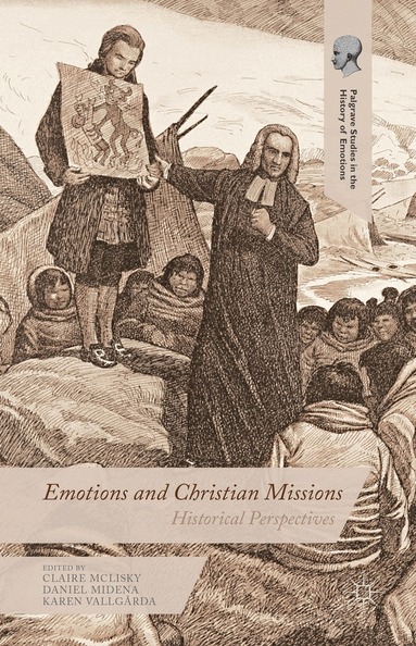 Claire McLisky, Daniel Midena, Karen Vallgårda - Emotions and Christian Missions, Inbunden