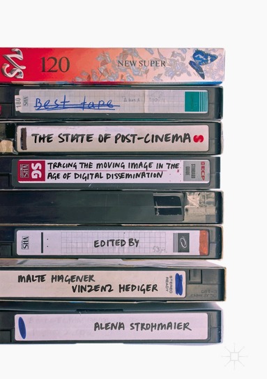 Malte Hagener, Vinzenz Hediger, Alena Strohmaier - State of Post-Cinema, Inbunden