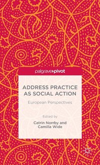 bokomslag Address Practice As Social Action