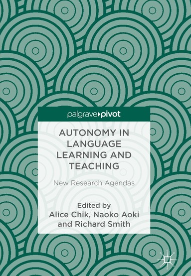 Alice Chik, Naoko Aoki, Richard Smith - Autonomy in Language Learning and Teaching, Inbunden