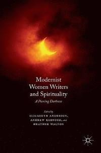 bokomslag Modernist Women Writers and Spirituality
