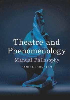 Theatre and Phenomenology 1