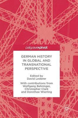 bokomslag German History in Global and Transnational Perspective