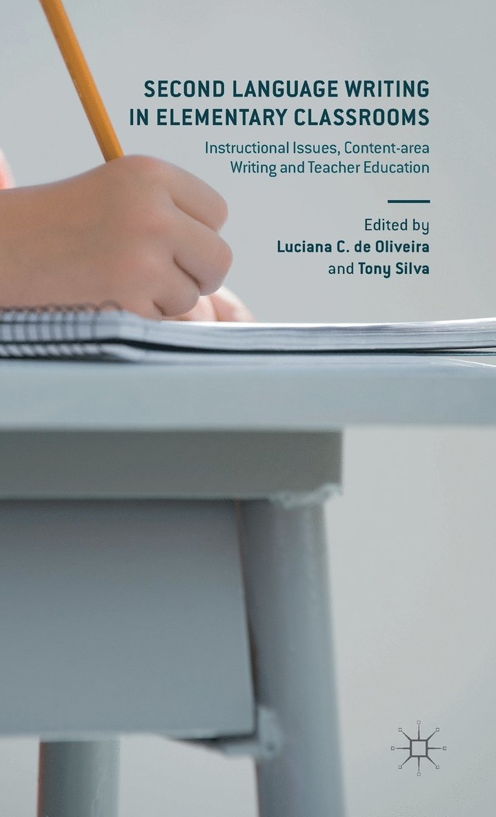 Second Language Writing in Elementary Classrooms 1