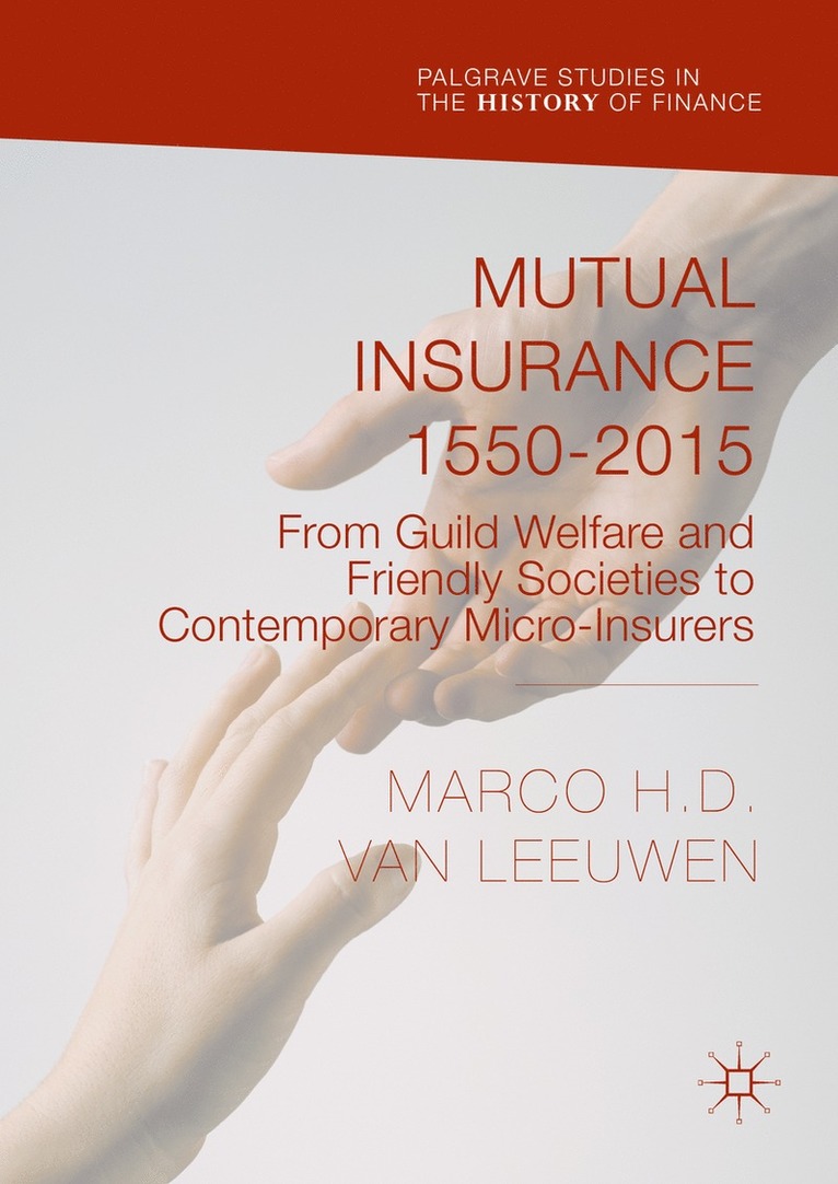 Marco H. D. Van Leeuwen, Marco H. D. Van Leeuwen - Mutual Insurance 1550-2015, Inbunden