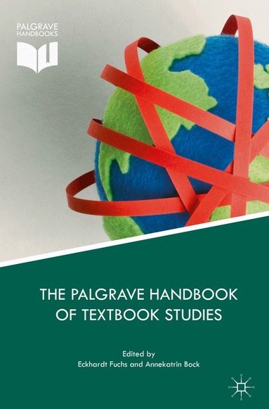 Eckhardt Fuchs, Annekatrin Bock - Palgrave Handbook of Textbook Studies, Inbunden