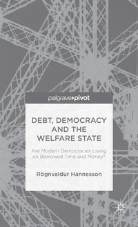 bokomslag Debt, Democracy and the Welfare State