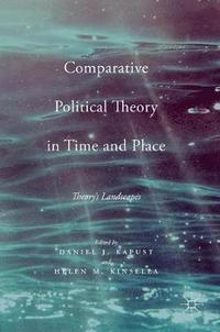 bokomslag Comparative Political Theory in Time and Place