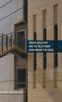 bokomslag Higher Education and the Palestinian Arab Minority in Israel