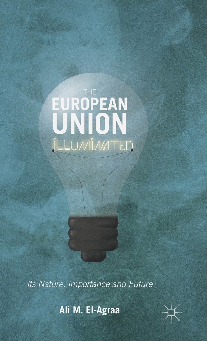 A. El-Agraa, Ali El-Agraa - European Union Illuminated, Inbunden