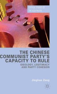 bokomslag The Chinese Communist Party's Capacity to Rule