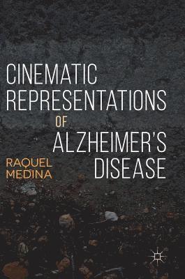 bokomslag Cinematic Representations of Alzheimers Disease