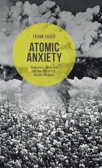 bokomslag Atomic Anxiety