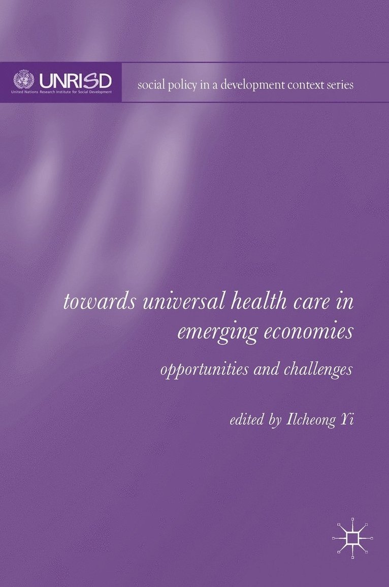 Ilcheong Yi - Towards Universal Health Care in Emerging Economies, Inbunden