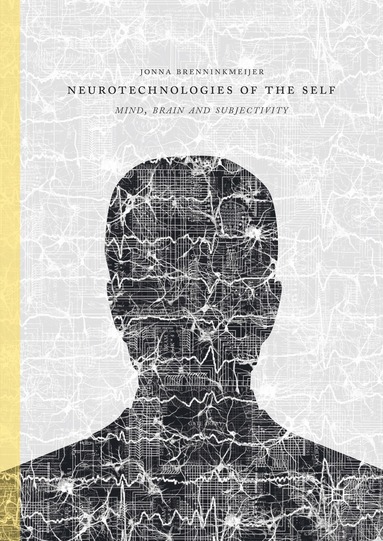 bokomslag Neurotechnologies of the Self