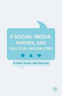 bokomslag Social Media, Parties, and Political Inequalities