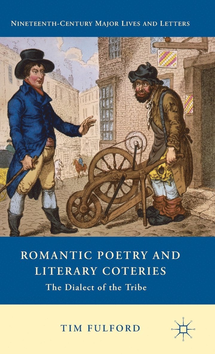 Tim Fulford - Romantic Poetry and Literary Coteries, Inbunden