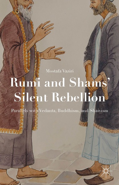 bokomslag Rumi and Shams Silent Rebellion