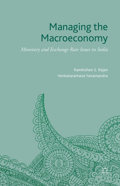 Ramkishen S. Rajan, Venkataramana (Rama) Yanamandra - Managing the Macroeconomy, Inbunden