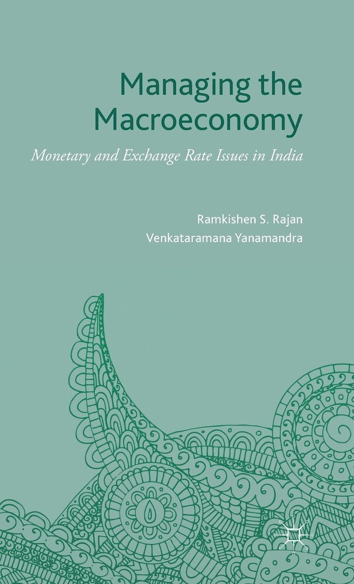 Ramkishen S. Rajan, Venkataramana (Rama) Yanamandra, Yanamandra, Ramkishen S Rajan - Managing the Macroeconomy, Inbunden