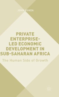 bokomslag Private Enterprise-Led Economic Development in Sub-Saharan Africa