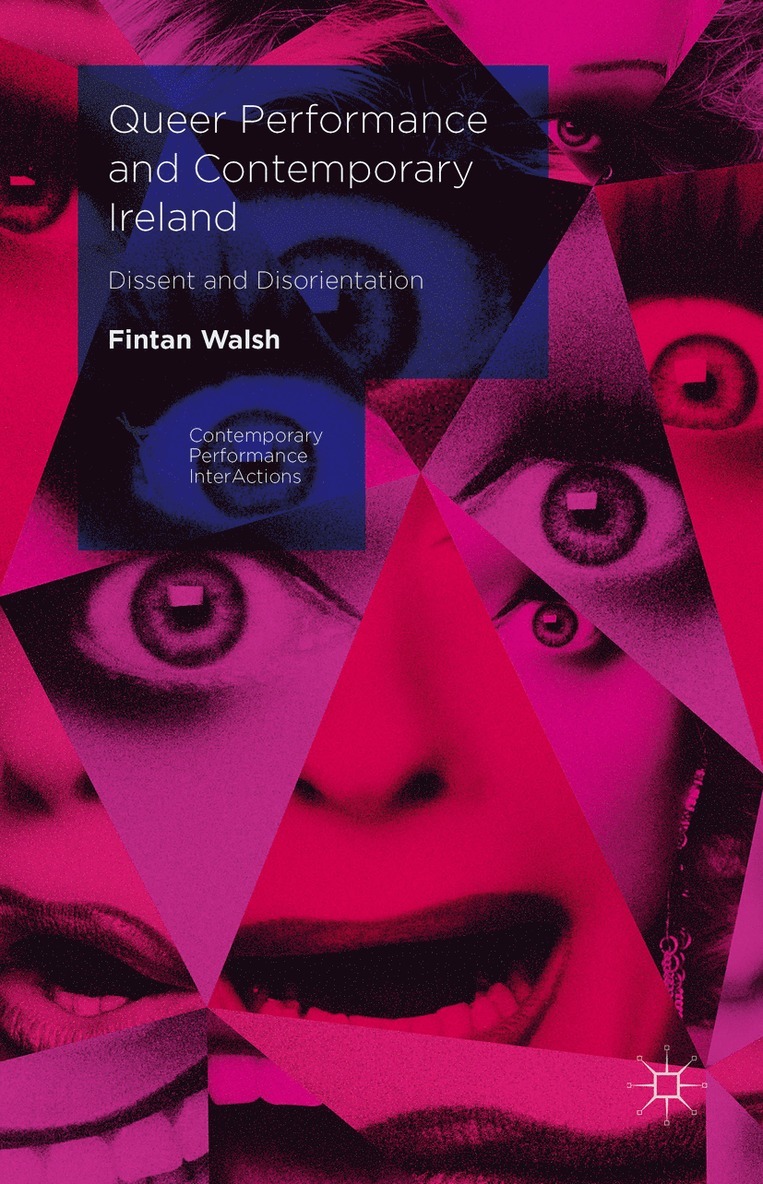 Queer Performance and Contemporary Ireland