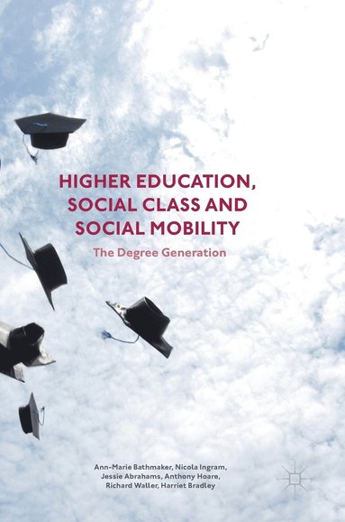 bokomslag Higher Education, Social Class and Social Mobility