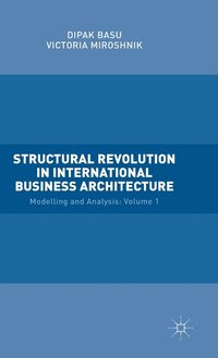 bokomslag Structural Revolution in International Business Architecture, Volume 1