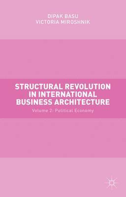 bokomslag Structural Revolution in International Business Architecture