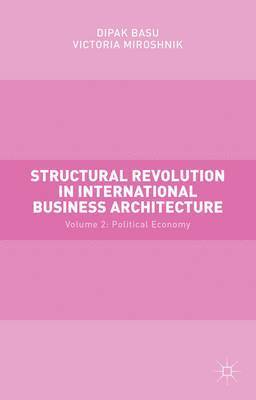 Structural Revolution in International Business Architecture