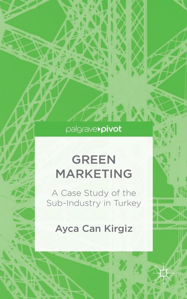 A. Kirgiz, Ayca Can Kirgiz - Green Marketing, Inbunden