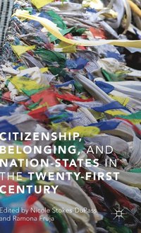 bokomslag Citizenship, Belonging, and Nation-States in the Twenty-First Century