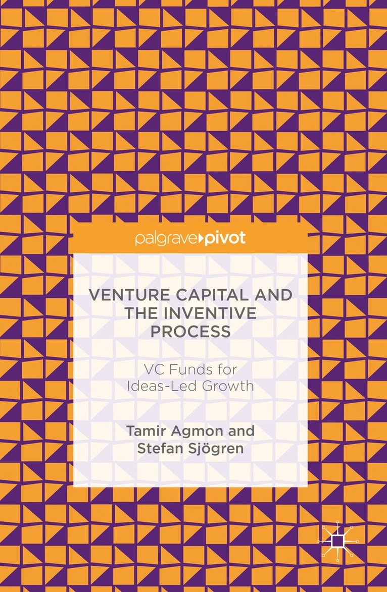 Venture Capital and the Inventive Process 1