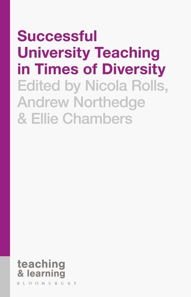 Nicola Rolls, Andrew Northedge, Ellie Chambers, Sally Brown - Successful University Teaching in Times of Diversity, Häftad