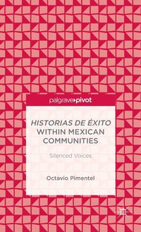 bokomslag Historias de xito within Mexican Communities