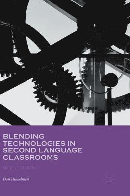 Blending Technologies in Second Language Classrooms 1