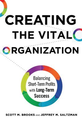 bokomslag Creating the Vital Organization