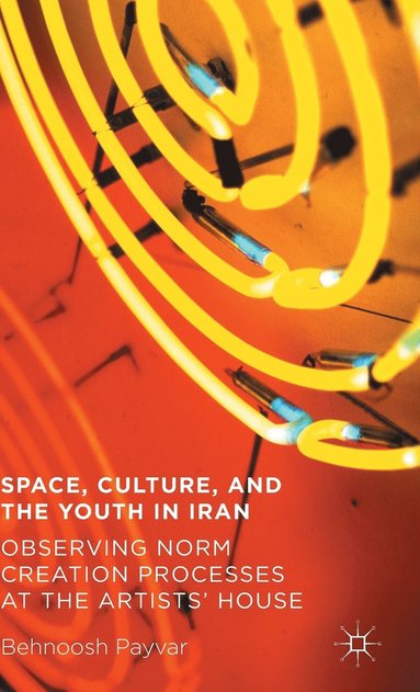 bokomslag Space, Culture, and the Youth in Iran