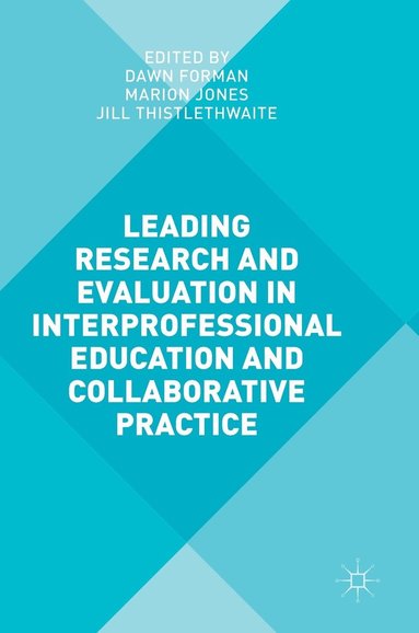 bokomslag Leading Research and Evaluation in Interprofessional Education and Collaborative Practice