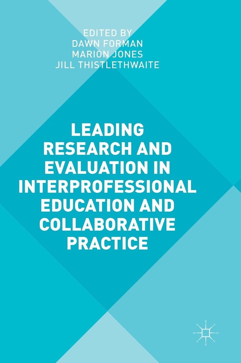 Leading Research and Evaluation in Interprofessional Education and Collaborative Practice