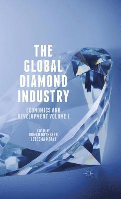 Roman Grynberg, Letsema Mbayi - Global Diamond Industry, Inbunden